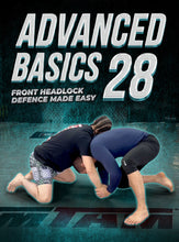 Advanced Basics Vol. 28 | Front Headlock Defense Made Easy