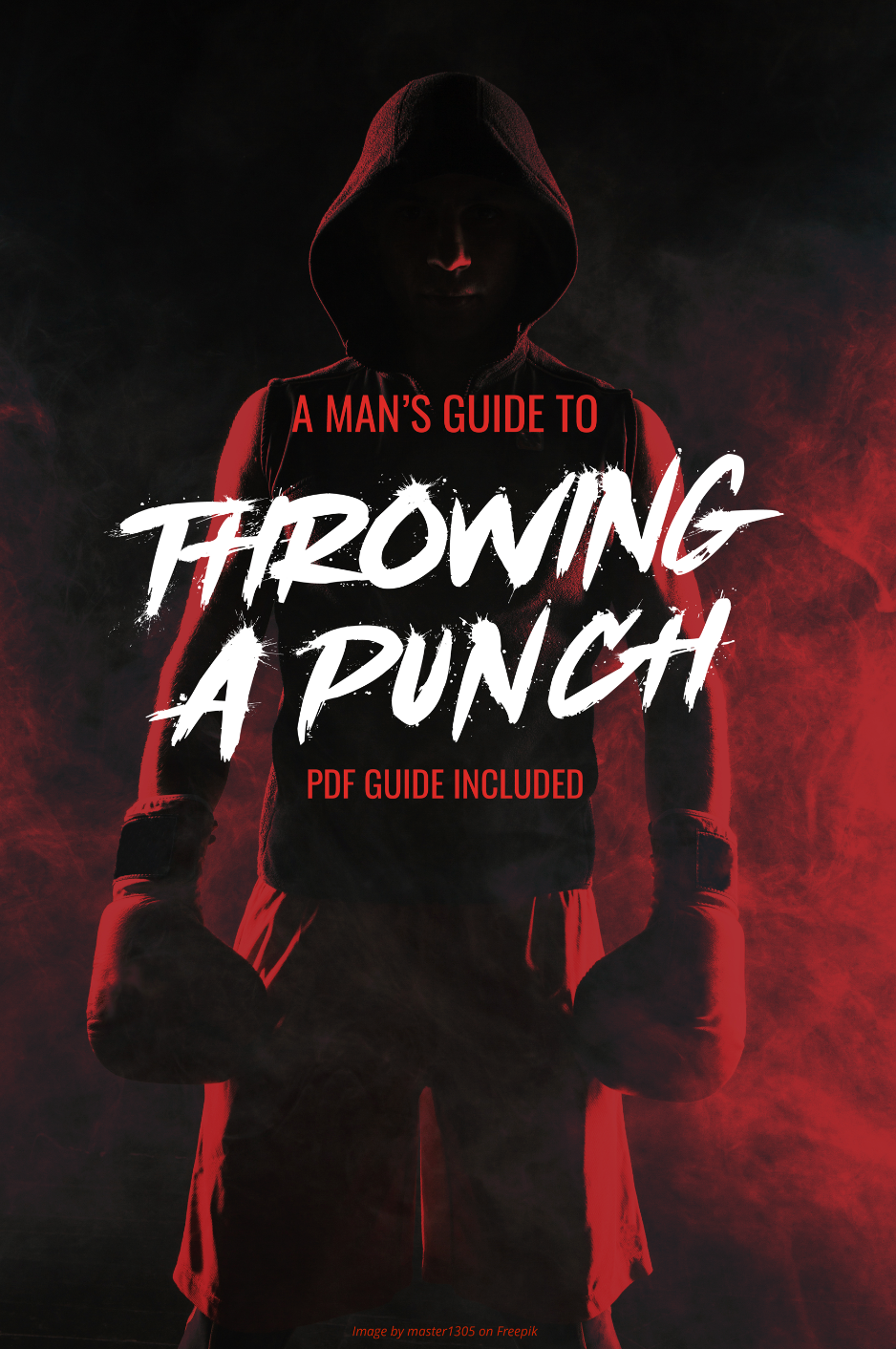 A Man's Guide to Throwing a Punch