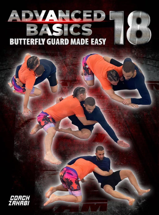 Advanced Basics Vol. 18 | Butterfly Guard Made Easy