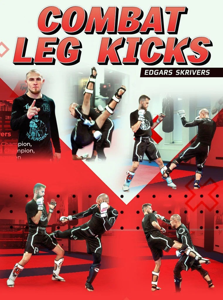 Edgars Skrivers - Combat Leg Kicks