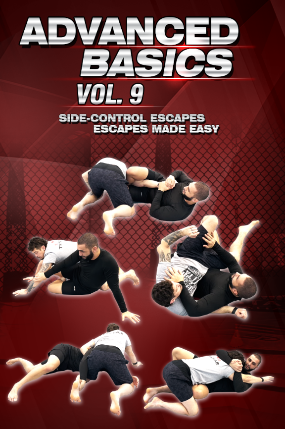 Advanced Basics Vol. 9  | Side-Control Escapes Made Easy