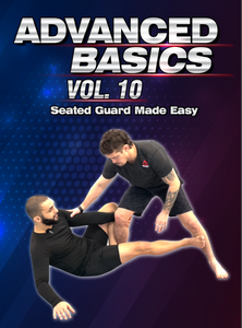Advanced Basics Vol.10 | Seated Guard Made Easy